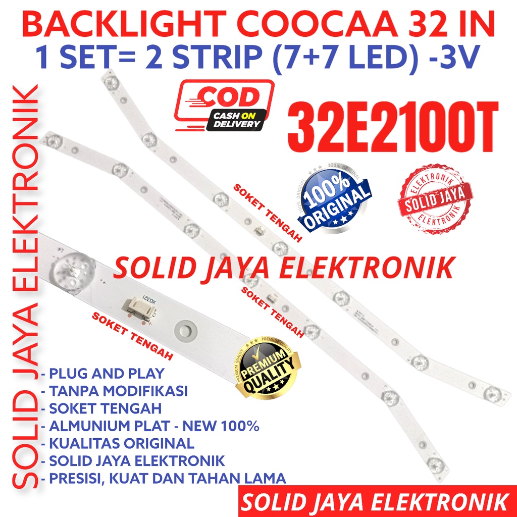 BACKLIGHT TV LED COOCAA 32 INC 32E2100 32E2100T LAMPU BL 7K 3V COCA KOKA COKA KOCA COOKAA KOOKAA LAMPU BL 32INC 7 KANCING 32E 32E2100 LED COKA