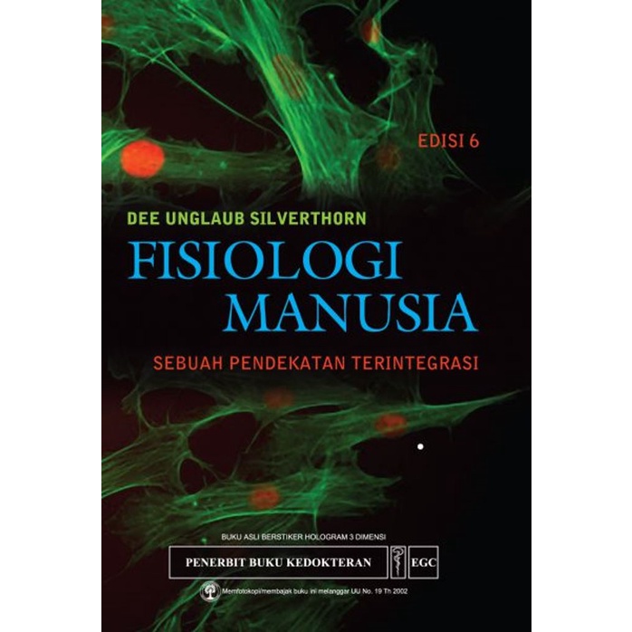 Buku ORI - Buku Fisiologi Manusia Sebuah Pendekatan Terintegrasi Edisi 6 Dee Unglaub Silverthorn EGC