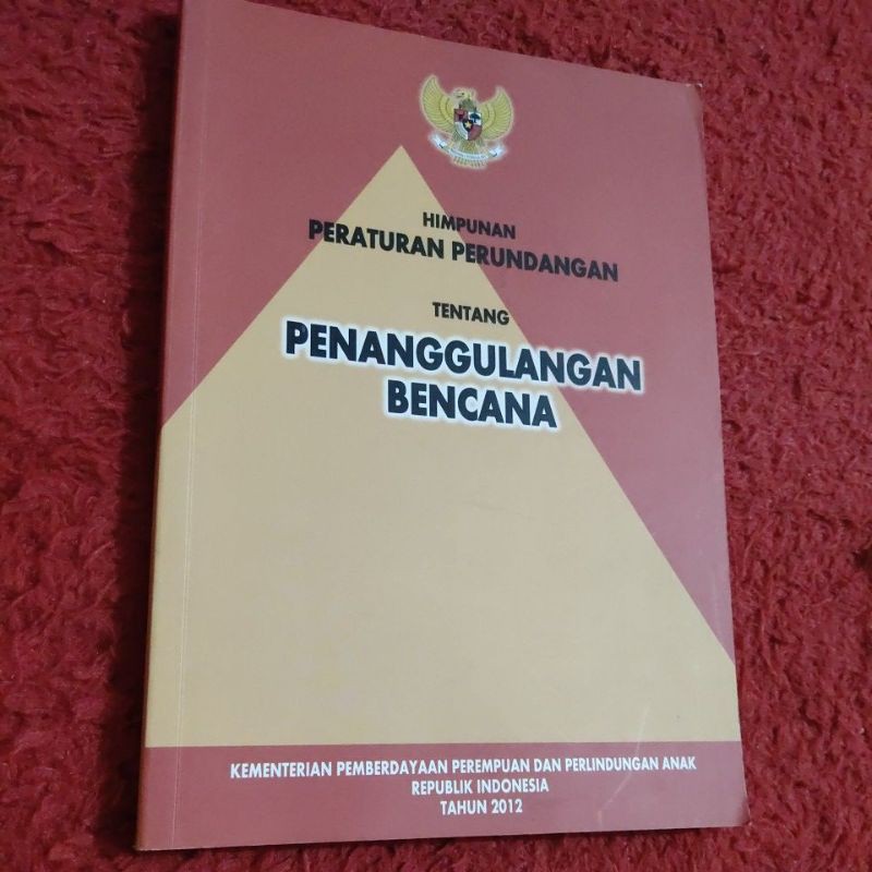 

himpunan peraturan perundangan tentang penanggulangan bencana