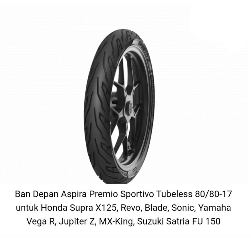 Ban Depan Aspira Premio Sportivo Tubeless 80/80-17 untuk Honda Supra X125, Revo, Blade, Sonic, dll