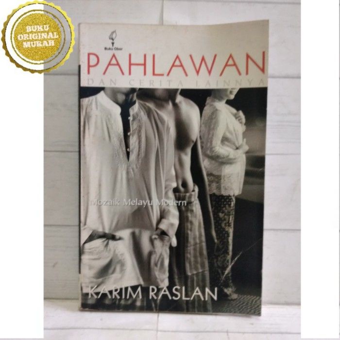 ORIGINAL Novel Pahlawan Dan Cerita Lainnya - Karim Raslan