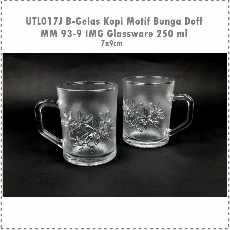 [6pcs] UTL017J B-Gelas Kopi Motif Bunga Doff MM 93-9 IMG Glassware 250 m