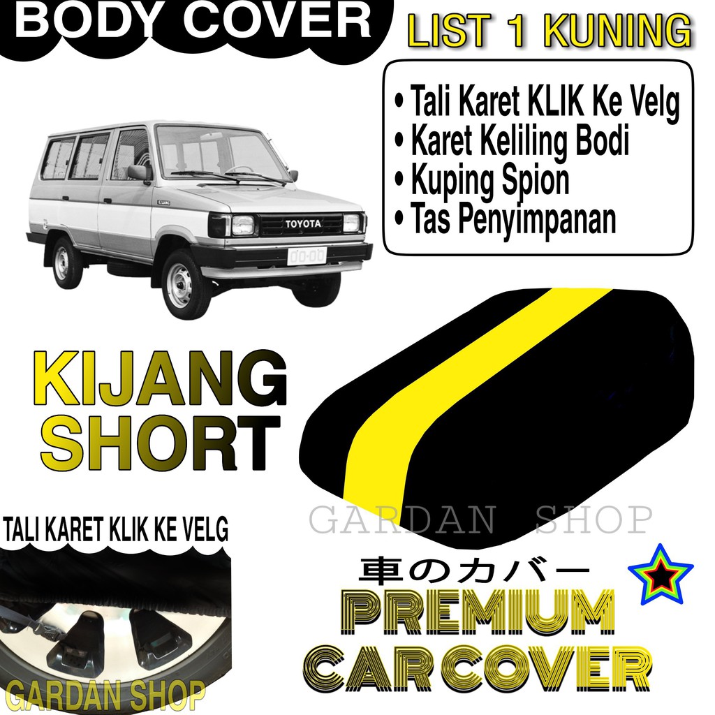 Body Cover KIJANG SHORT List KUNING Penutup Pelindung Bodi Mobil Kijang Short PREMIUM Yellow