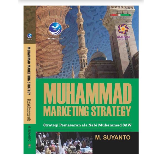 Muhammad Marketing Strategy, Strategi Pemasaran Ala Nabi Muhammad SAW