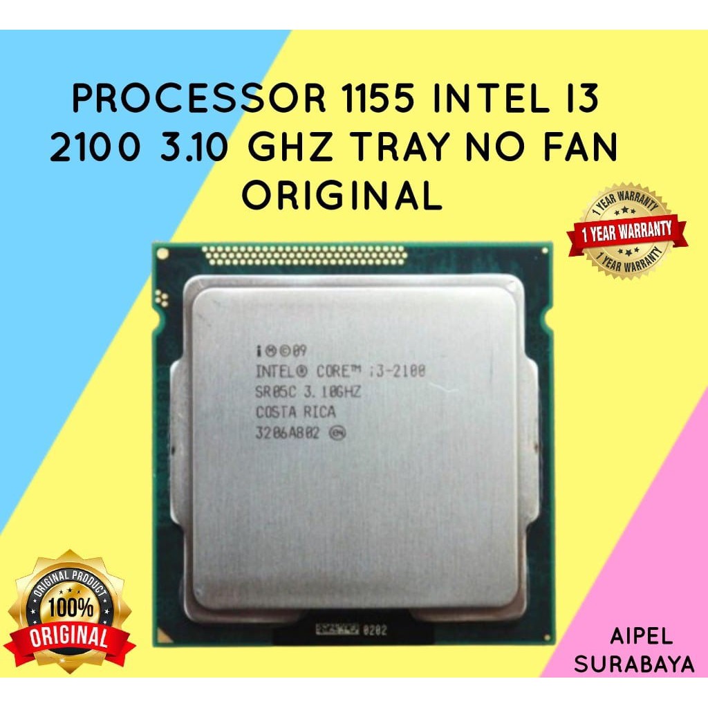 2100 | PROCESSOR 1155 INTEL I3 2100 3.10 GHZ TRAY NO FAN ORIGINAL