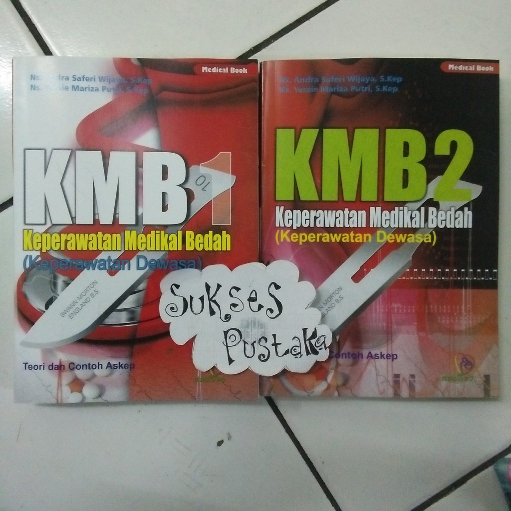 BUKU KMB 1-2 - BUKU KEPERAWATAN MEDIKAL BEDAH - NS. ANDRA SAFERI WIJAYA [ORIGINAL]