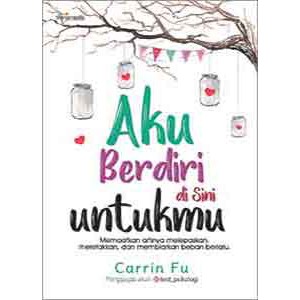 Aku Berdiri di Sini untukmu - Carrin Fu
