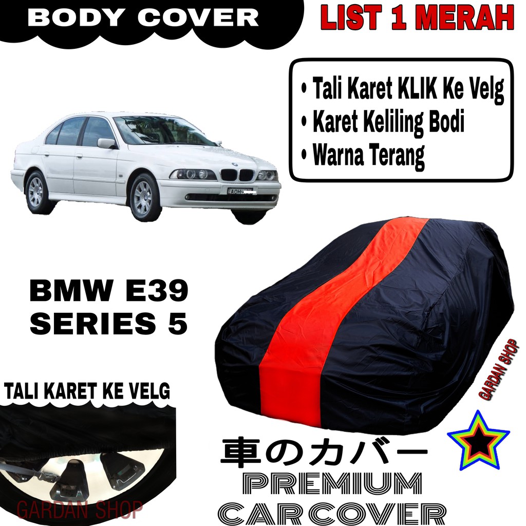 Body Cover BMW E39 SERIES 5 List Single MERAH Sarung Mobil Penutup Bmw PREMIUM