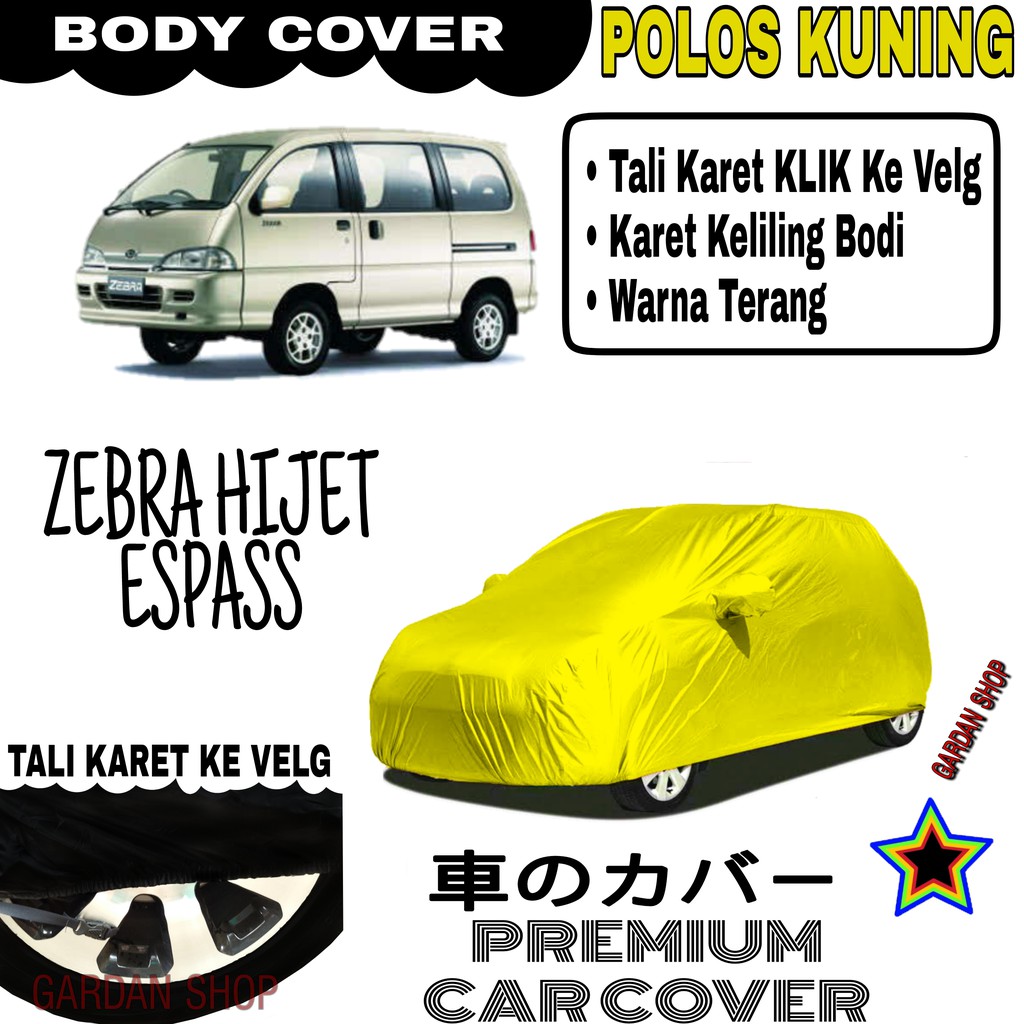 Sarung Mobil ZEBRA HIJET ESPASS Polos KUNING Body Zebra PREMIUM Kuning