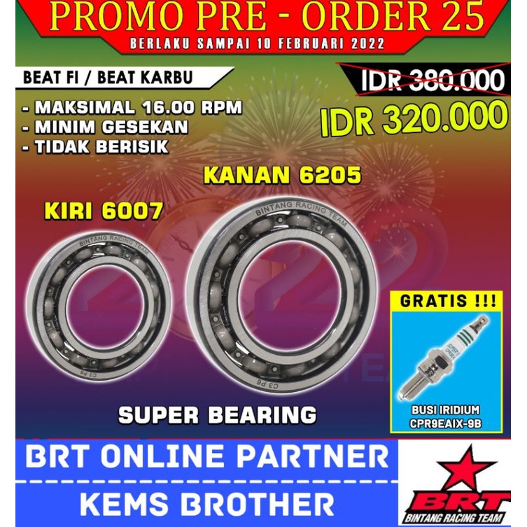 BEARING KRUK AS LAHER KRUK AS BRT C3 HIGH SPEED VARIO 150 NMAX SONIC RX KING SATRIA FU TIGER MIO KLX 150 JUPITER Z1 NINJA 150 BEAT KARBU C3-BEAT FI / KARBU