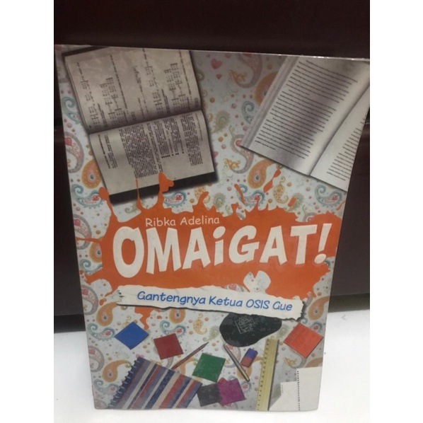 NOVEL OMAIGAT GANTENGNYA KETUA OSIS GUE