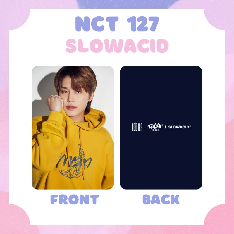 [NCT 127] PHOTOCARD SLOWACID TAEYONG TAEIL JOHNNY YUTA DOYOUNG JAEHYUN JUNGWOO MARK HAECHAN ‼️BACA DESKRIPSI‼️