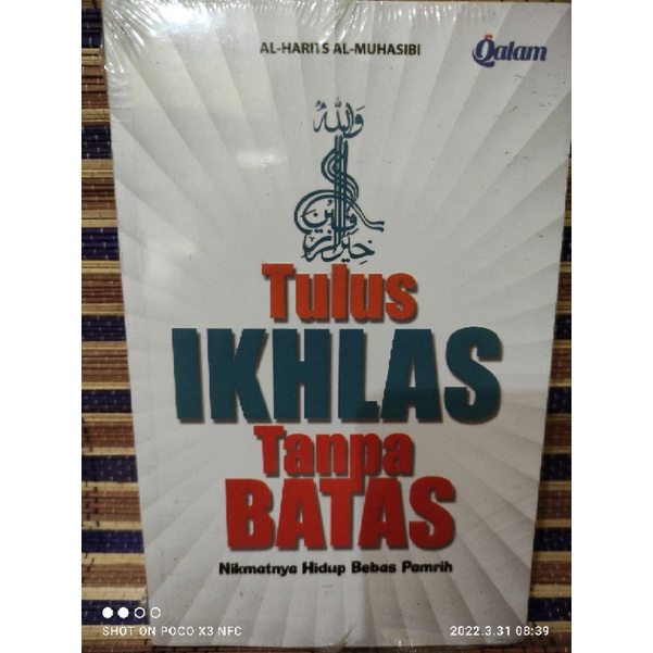 Tulus Ikhlas Tanpa Batas Nikmatnya Hidup Bebas Pamrih "Al Harits Al Muhasibi" Buku Best Seller