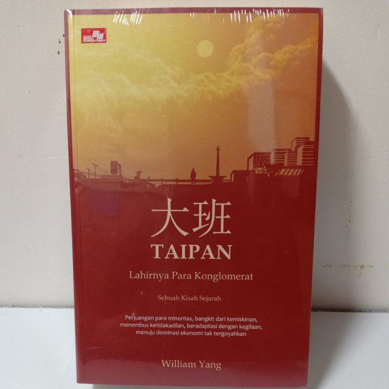 Buku Histori - TAIPAN (lahirnya para konglomerat)