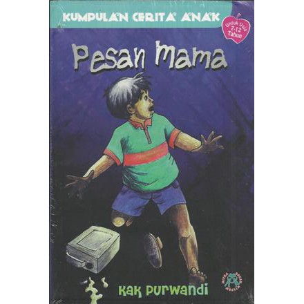 BUKU ORI KUMPULAN CERITA ANAK PESAN MAMA - KAK PURWANDI - MITRA BOCAH MUSLIM