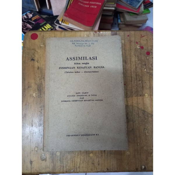 ASSIMILASI DALAM RANGKA PEMBINAAN KESATUAN BANGSA