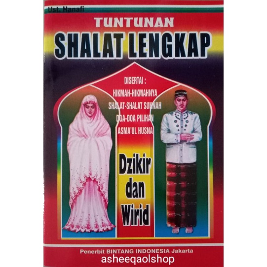 Buku Tuntunan Shalat Lengkap disertai Asmaul Husna Dzikir dan Wirid