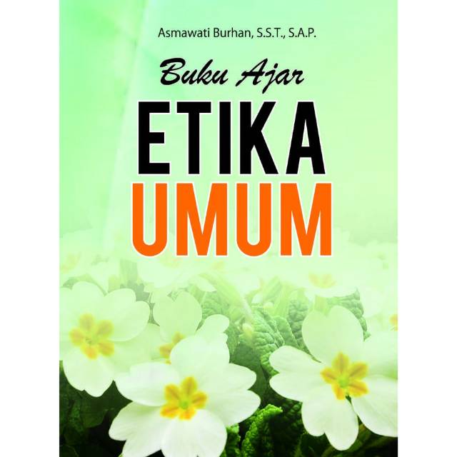 NEW - BUKU Ajar Etika Umum. - ASLI -
