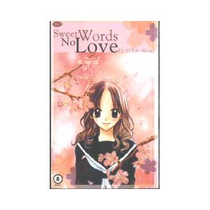 

Sweet Words No Love