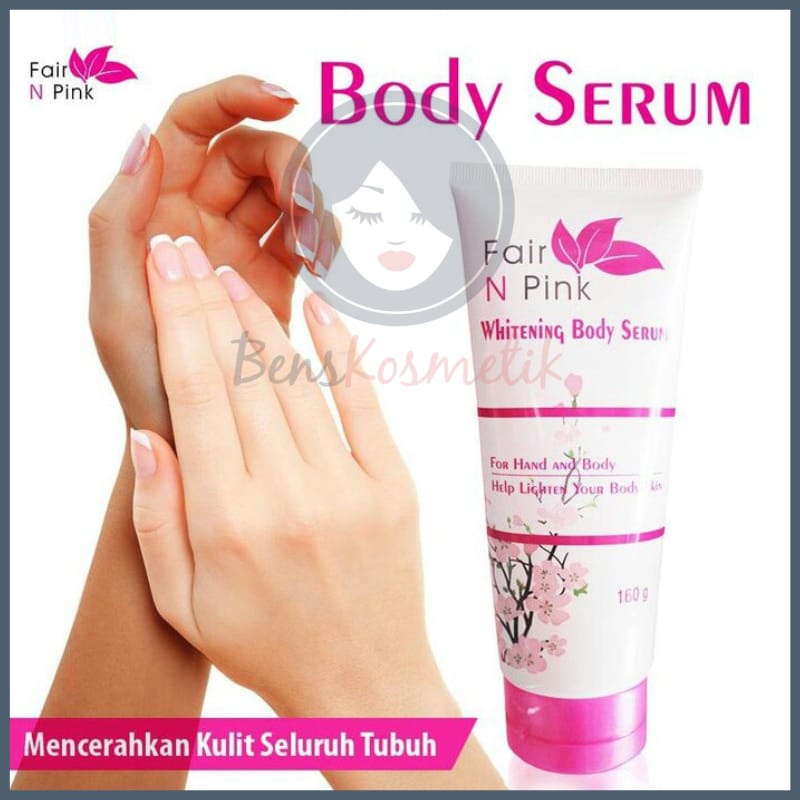 Fair n Pink Whitening Body Serum 160 ml Original - Serum Pemutih Badan