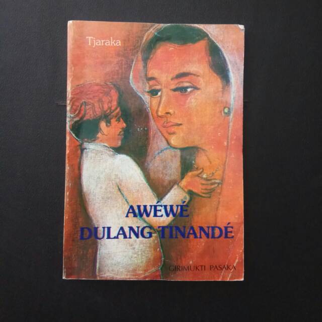 

Buku novel basa bahasa sunda - awewe dulang tinade - tjaraka