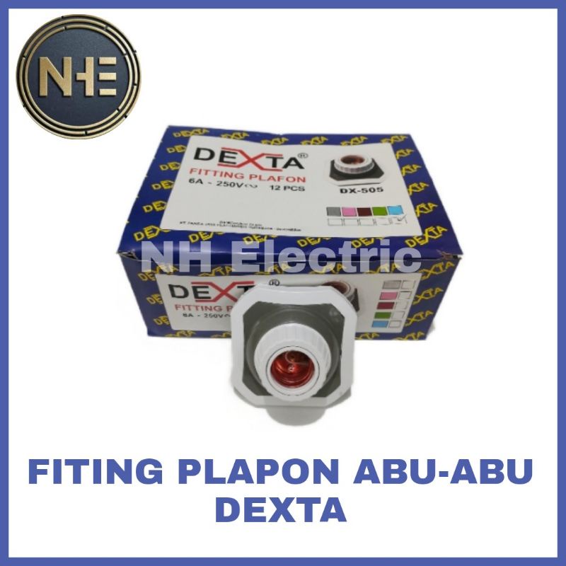 Fitting Plafon Abu - Abu Dexta - Pitting Plapon Abu - Abu Dexta - Fitting Lampu Warna Dexta DX-505