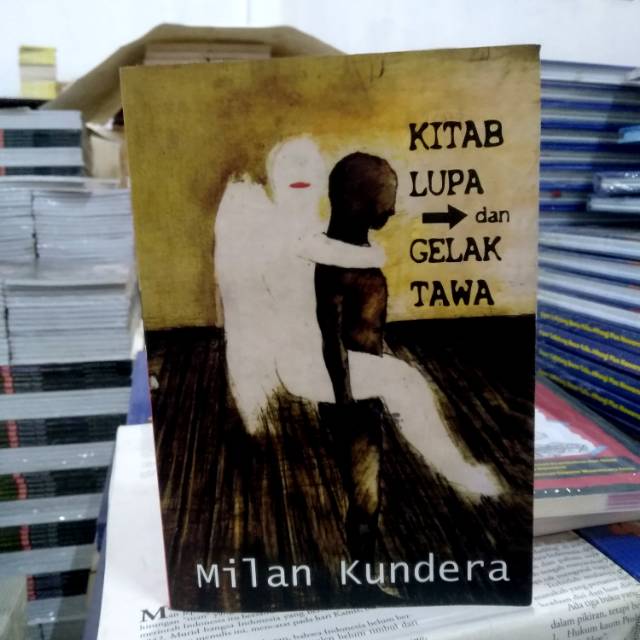 Kitab Lupa dan Gelak Tawa -- Milan Kundera
