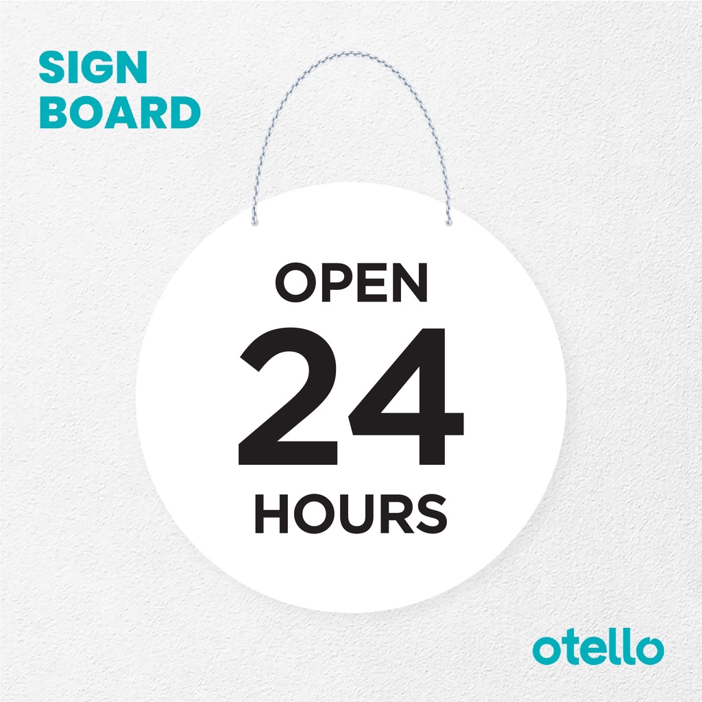 Otello Signage Open 24 Hours Signage Board Acrylic Papan Gantung Akrilik Rantai Petunjuk Toko Modern Minimalist Kafe Restoran Kantor Gedung Cafe