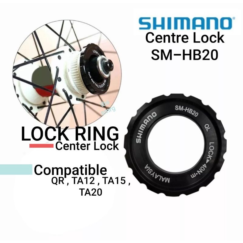 Shimano SM-HB20 Lock Ring Centerlock Bisa MTB Road bike Qr TA12 TA15 TA20 Lockring Center Lock Thru Axle TA 12 15 20 Rotor Disc Brake Hub Freehub RT900