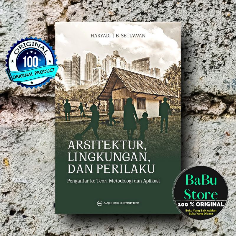 Buku ARSITEKTUR LINGKUNGAN DAN PERILAKU - Haryadi & B Setiawan - UGM PRESS ORIGINAL