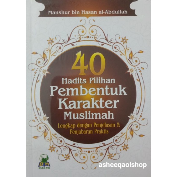 Buku 40 Hadits Pilihan Pembentuk Karakter Muslimah Lengkap