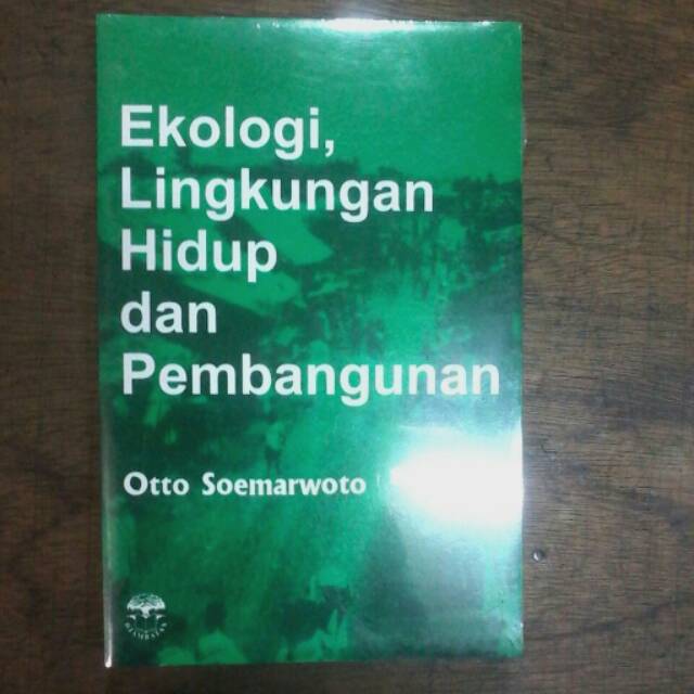 EKOLOGI,LINGKUNGAN HIDUP DAN PEMBANGUNAN