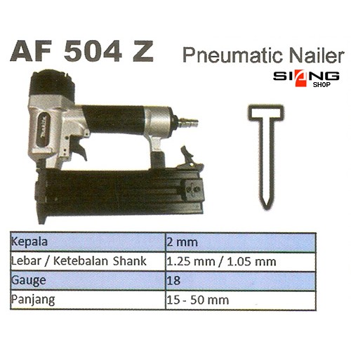 Makita AF 504 Z / AF 504Z / AF504Z Pneumatic Nailer/Paku Tembak