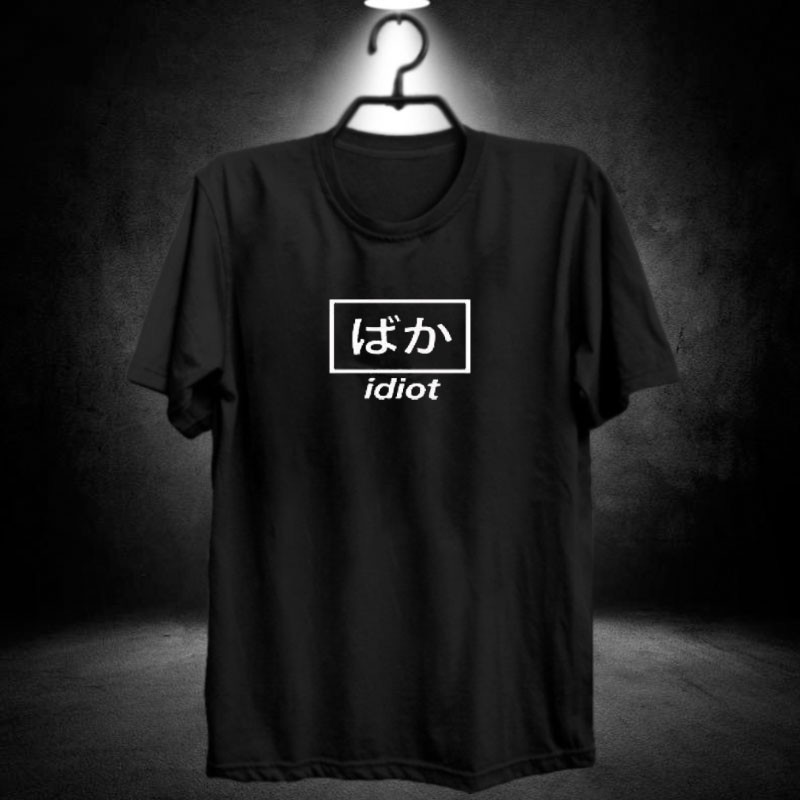 Kaos idiot jepang / pakaian  fashion impor luar negeri / aksara kanji japanese / baju keren murah