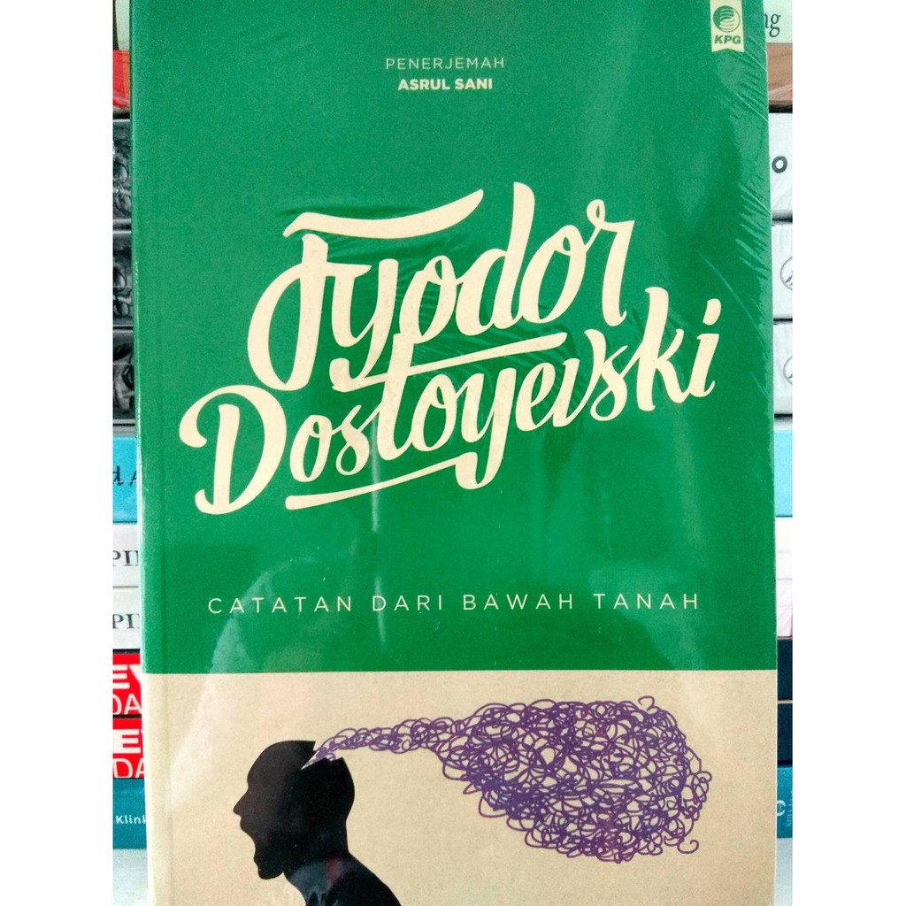 Dijual Seri Sastra Dunia  Catatan dari Bawah Tanah   Fyodor Dostoyevski  Murah