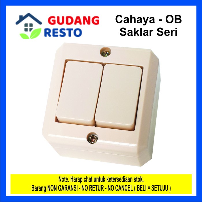 Saklar Seri / Double / Ganda OB / Outbow CAHAYA