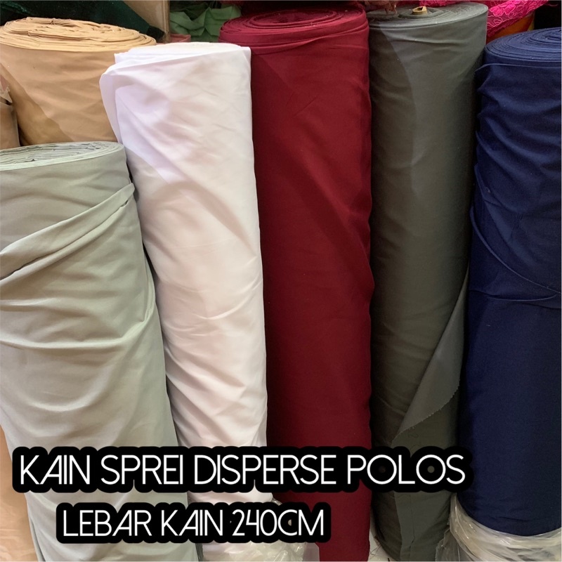 BEST SELLER KAIN SPREI POLOS LEBAR 240CM DISPERSE