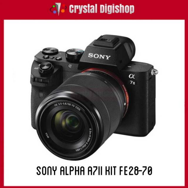 Sony Alpha A7II Kit FE 28-70 mm f/3.5-5.6 OSS | Shopee