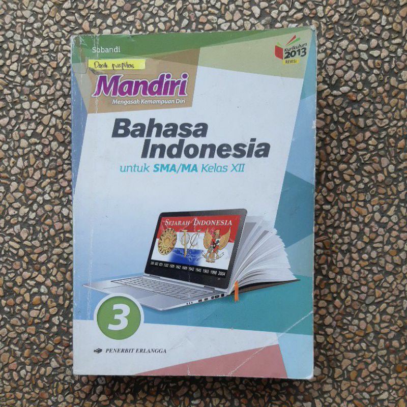 buku Mandiri Bahasa Indonesia sma kls 10.11.12 revisi kurikulum 13-B. Indo 12