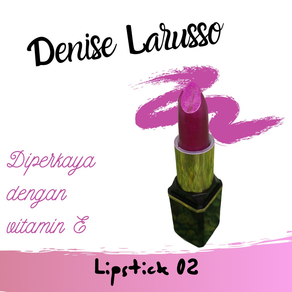 DENISE LARUSSO LIPSTICK 02 4gr