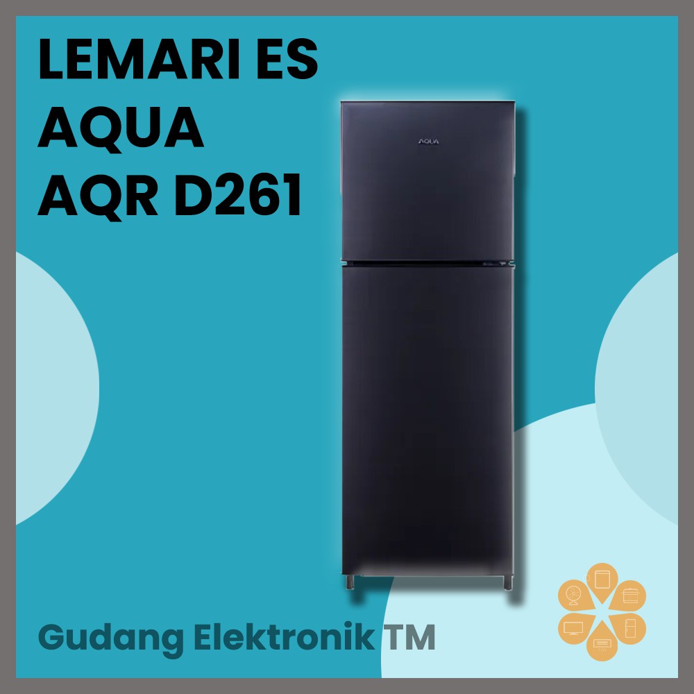 Lemari ES Kulkas AQUA 2 Pintu D261