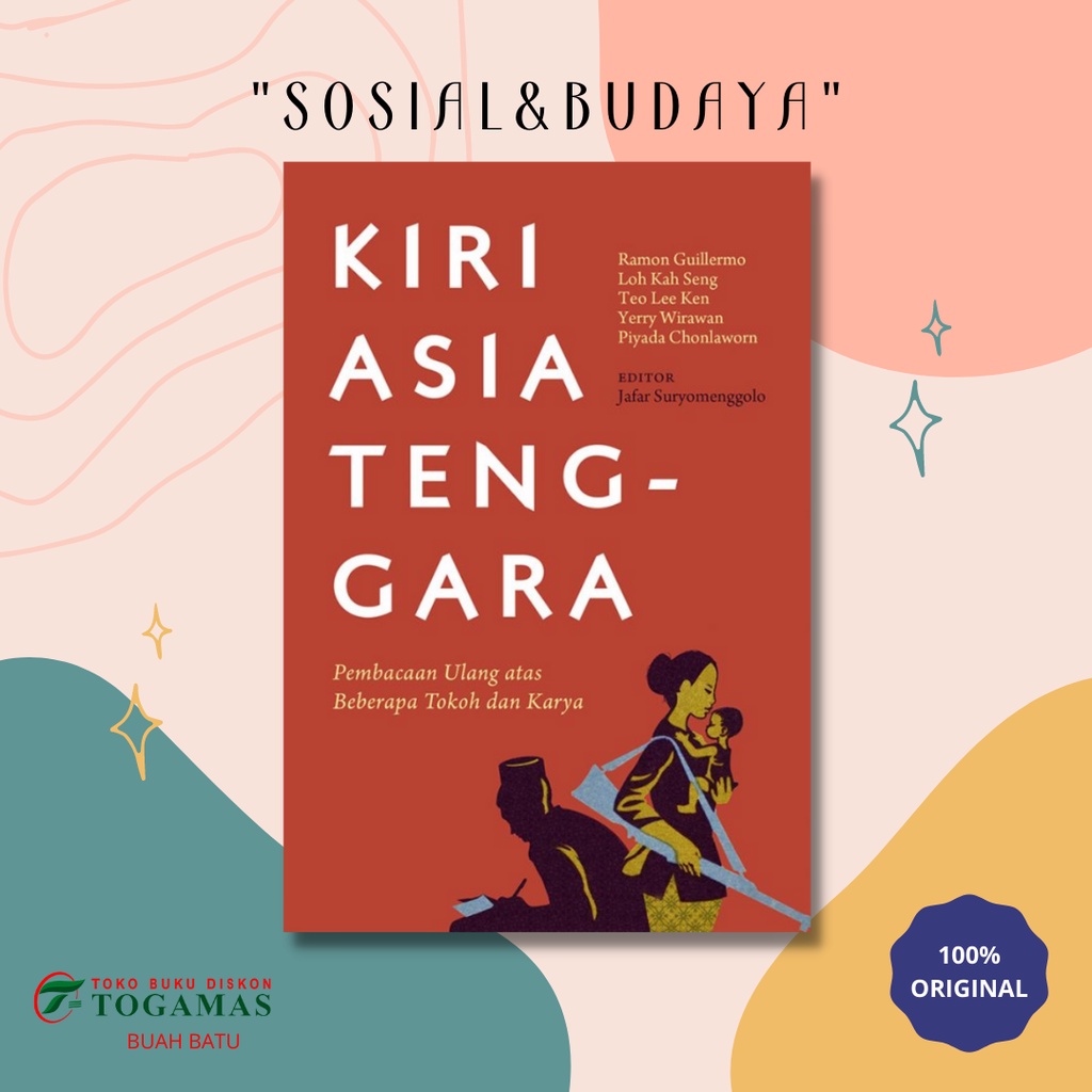 [READY] KIRI ASIA TENGGARA - PEMBACAAN ULANG ATAS BEBERAPA TOKOH & KARYA