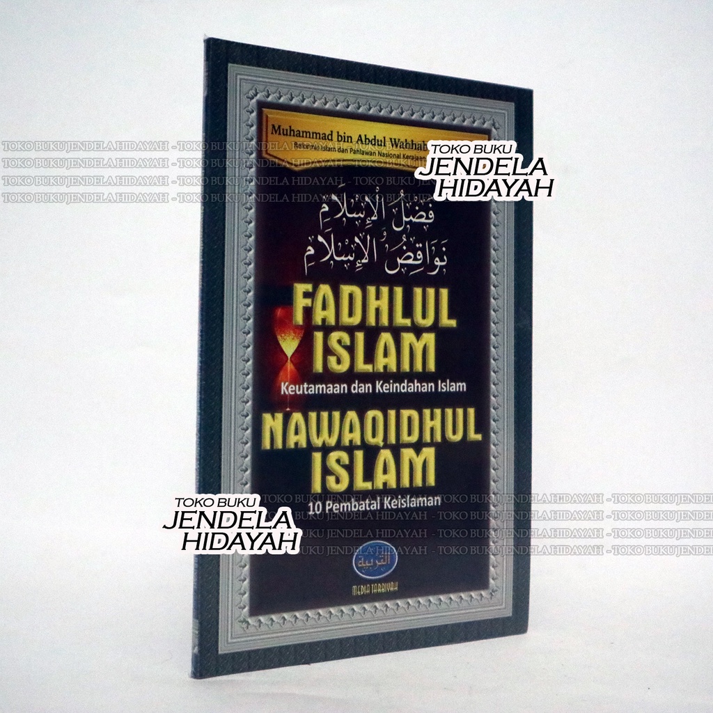 Fadhlul Islam Nawaqidhul Islam - edia Tarbiyah