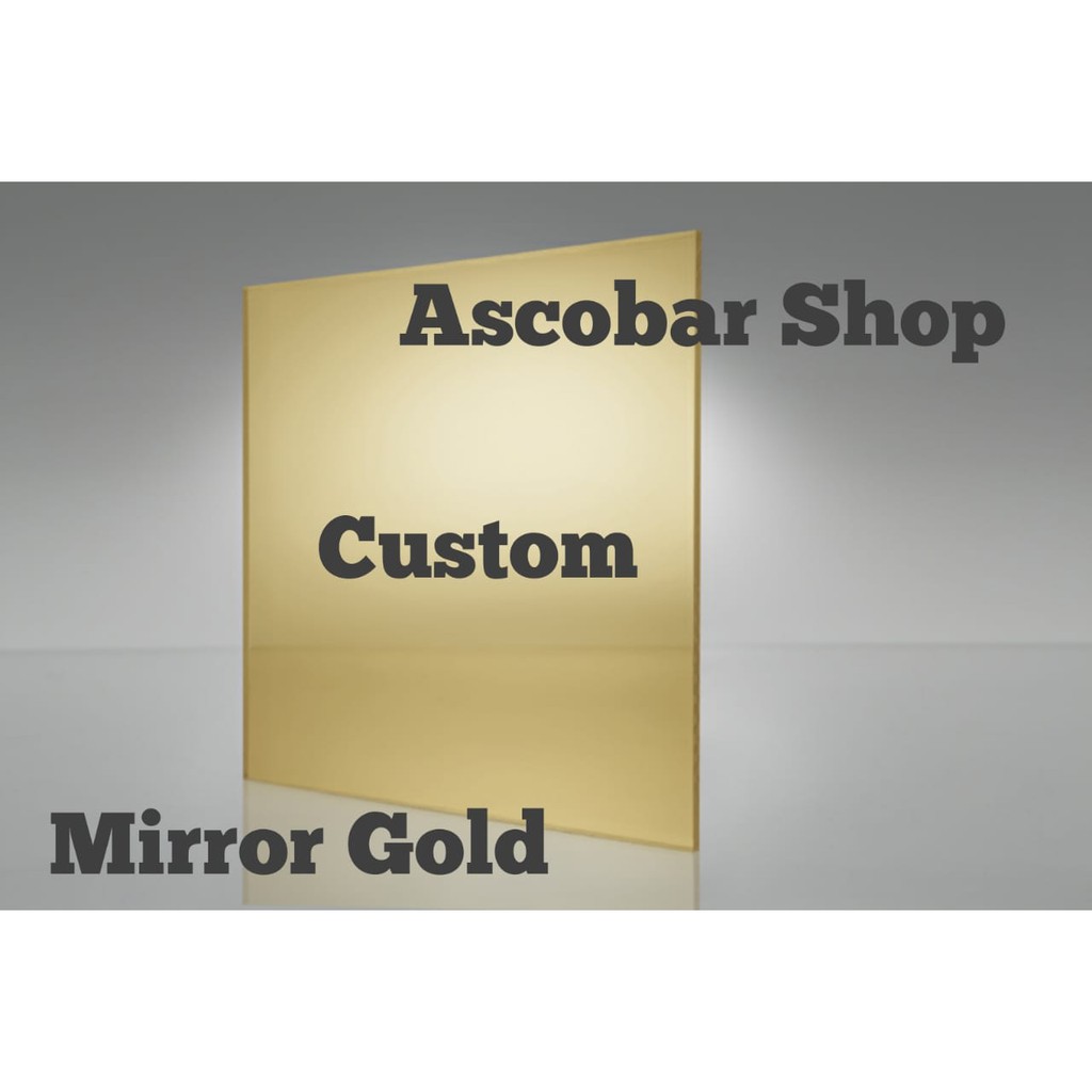 Acrylic Mirror Gold 2mm CUSTOM semua ukuran Akrilik Kaca Gold