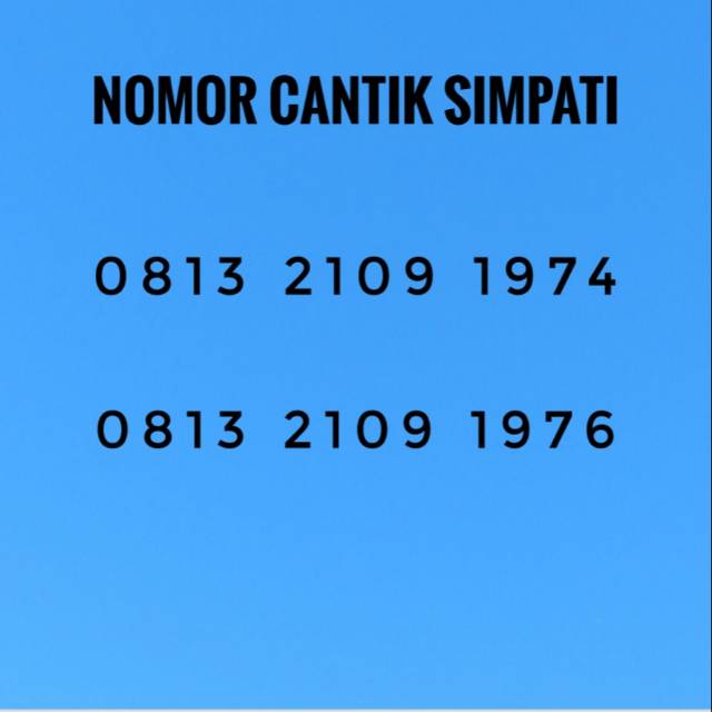 NOMOR CANTIK SIMPATI SERI TANGGAL LAHIR 0813 21-09-197X
