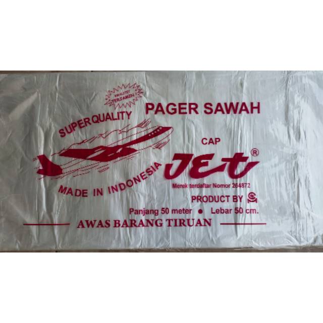 PLASTIK SAWAH UNTUK PAGAR CAP JET 50 METER x 50 CM