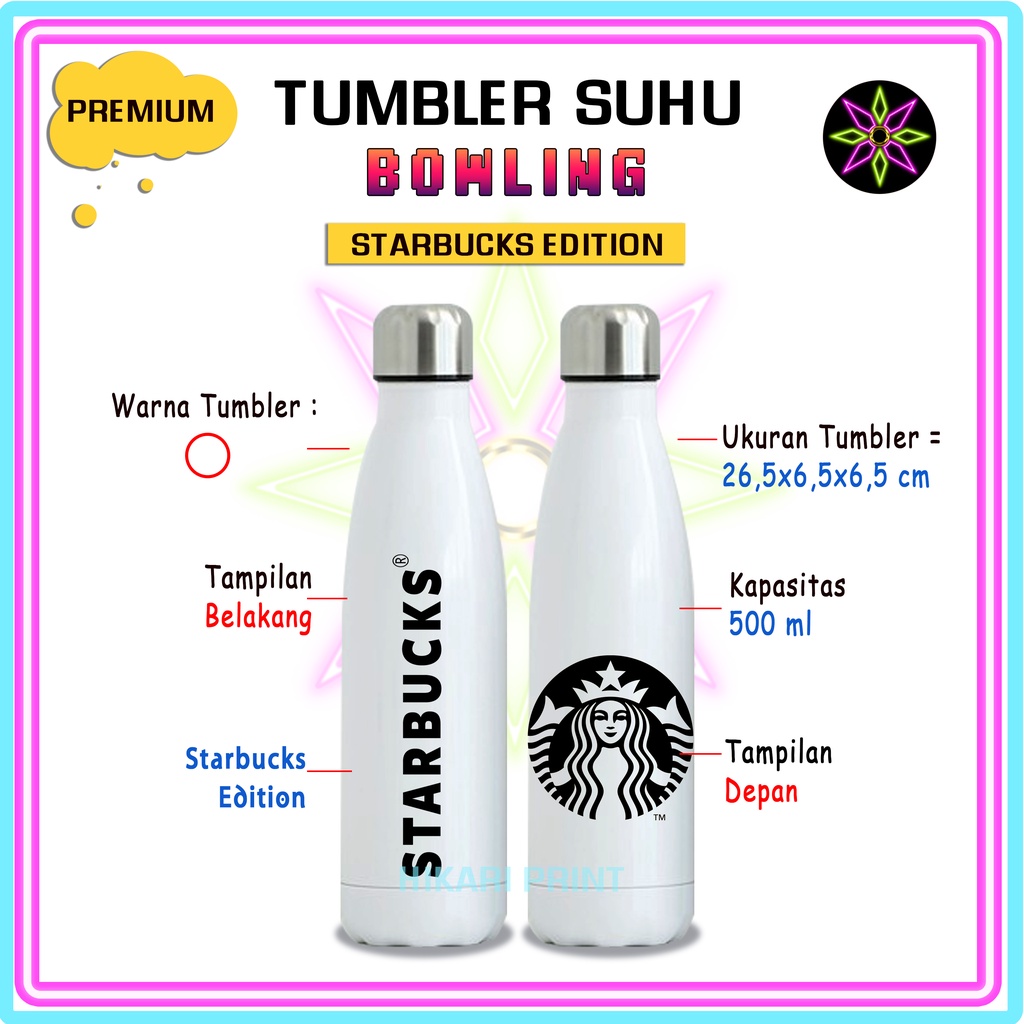 Jual Hikari Print TUMBLER BOWLING PUTIH STARBUCKS LOGO WARNA HITAM