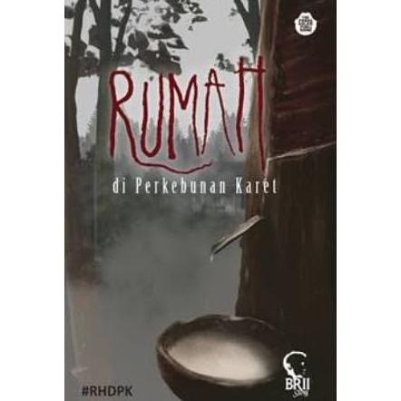 

RUMAH DI PERKEBUNAN KARET BriiStory - PASTEL BOOK Star Seller