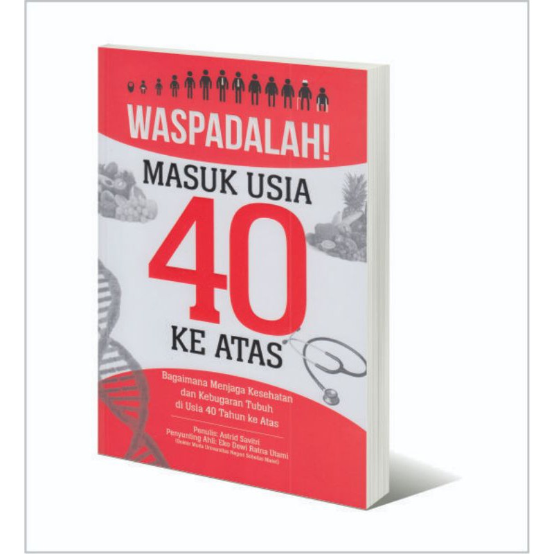 WASPADALAH MASUK USIA 40 KEATAS
