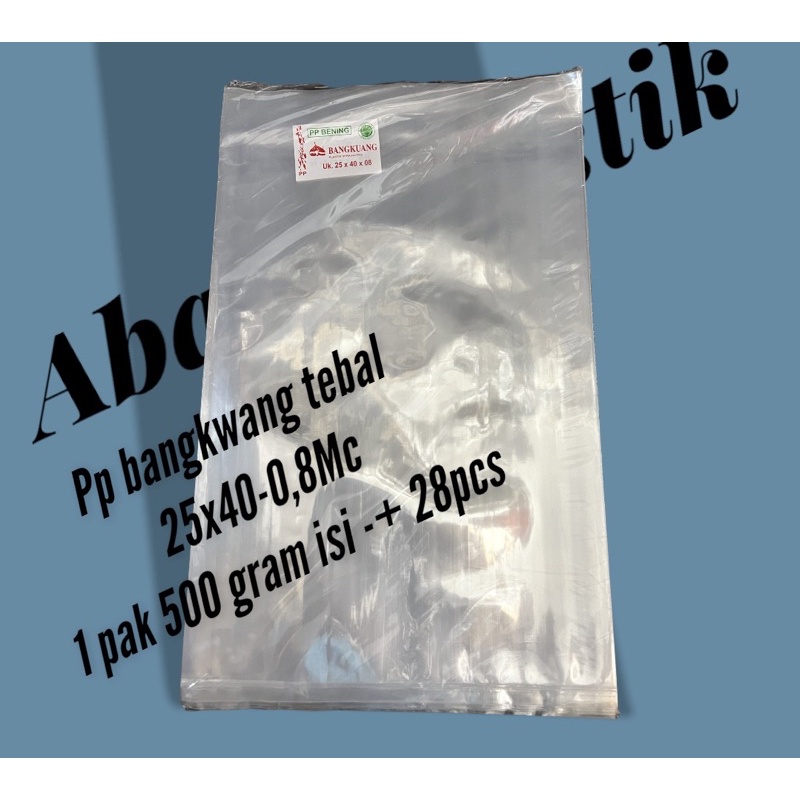 PP BANGKWANG 25x40x0,8MC/PLASTIK TEBAL/PP TEBAL/PLASTIK SNACK